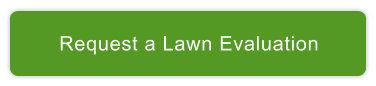 Request a Lawn Evaluation