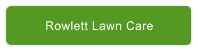 Rowlett Lawn Care